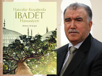 Hatıralar Kuşağında İBADET Hassasiyeti