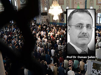 [ Prof.Dr.Osman Şahin] Dirilişlerinin vesilesi olacak değerlerinden habersiz toplumlar