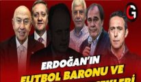 Erdoğan'ın futbol baronu ve bahis ve şike gerçekleri