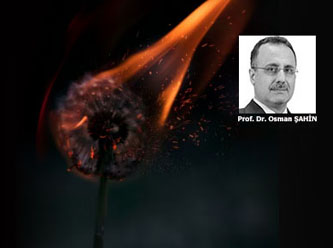 Ateşe doğru giden evladın olsa nasıl davranırsın?