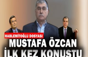 Mustafa Özcan, Hablemitoğlu cinayeti ile ilgili ilk kez konuştu
