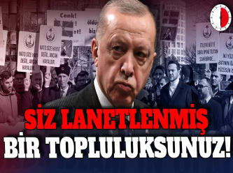 Kur'an'ı asıl siz yaktınız, lanetlenmiş bir topluluksunuz!