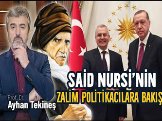 Üstad Bediüzzaman'ın zalim politikacılara bakışı