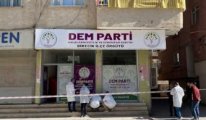 Urfa'da DEM parti binasına silahlı saldırı