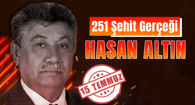 15 Temmuz'da öldürülen Hasan Altın'ın gerçek katili kim?