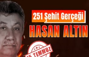 15 Temmuz'da öldürülen Hasan Altın'ın gerçek katili kim?