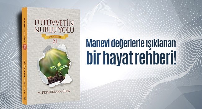 Fütüvvetin Nurlu Yolu