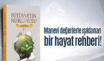 Fütüvvetin Nurlu Yolu