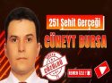 251 şehit gerçeği: Cüneyt Bursa'nın ölümünde dikkat çeken gerçekler