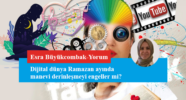 Dijital dünya Ramazan ayında manevi derinleşmeyi engeller mi?