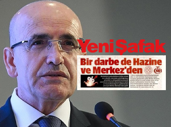 Yandaş Yeni Şafak, Mehmet Şimşek'i doğrudan hedef aldı