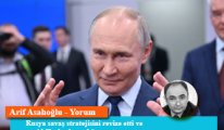 Rusya savaş stratejisini revize etti ve yeni bölgelerde varlığını artırıyor