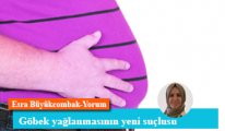Göbek yağlanmasının yeni suçlusu