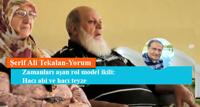 Zamanları aşan rol model ikili: Hacı abi ve hacı teyze