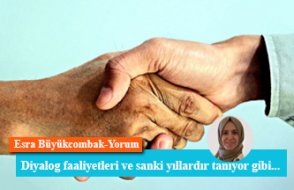 Diyalog faaliyetleri ve sanki yıllardır tanıyor gibi...