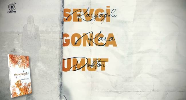 Süreyya Kitap'tan yüreğe dokunan bir eser: Söz Vermiştik