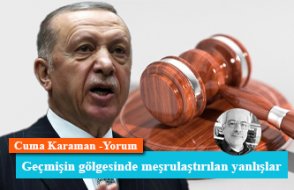 Geçmişin gölgesinde meşrulaştırılan yanlışlar