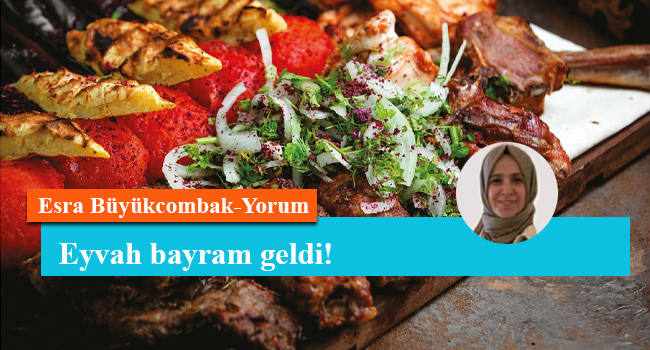 Eyvah bayram geldi!