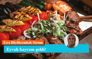 Eyvah bayram geldi!