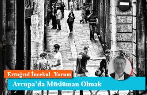 Avrupa’da Müslüman Olmak