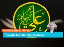 Savaşta bile Hz. Ali efendimiz