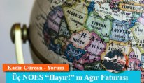 Üç NOES “Hayır!” ın Ağır Faturası