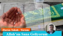 Allah’ım Sana Geliyorum