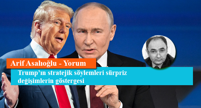 Trump’ın stratejik söylemleri sürpriz değişimlerin göstergesi