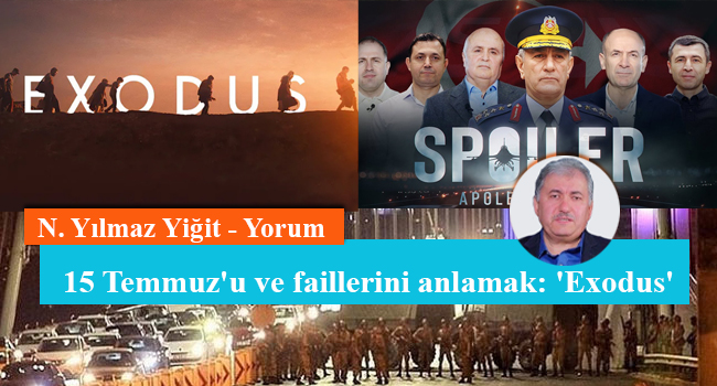 15 Temmuz'u ve faillerini anlamak: 'Exodus'