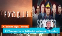 15 Temmuz'u ve faillerini anlamak: 'Exodus'