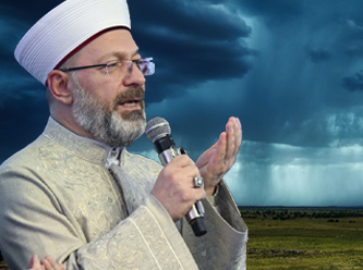 Ali Erbaş'tan 'meteoroloji' ayarlı yağmur duası!