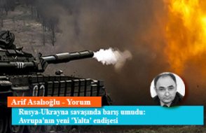 Rusya-Ukrayna savaşında barış umudu: Avrupa'nın yeni 'Yalta' endişesi