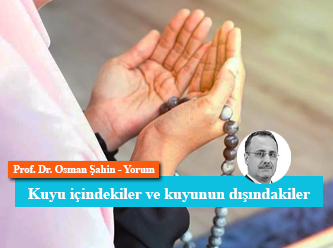 Kuyu içindekiler ve kuyunun dışındakiler