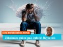 Zihnimize çöken pus bulutu: Beyin sisi