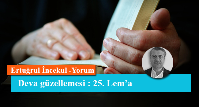 Deva güzellemesi : 25. Lem’a