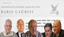 Demokrasi Platformu'dan iktidara 'Barış Çağrısı' bildirisi!