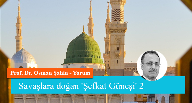 Savaşlara doğan 'Şefkat Güneşi' 2