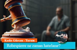 Robespierre ne zaman hatırlanır?