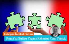 Fransa’da Birlikte Yaşama Kültürünü Canlı Tutmak
