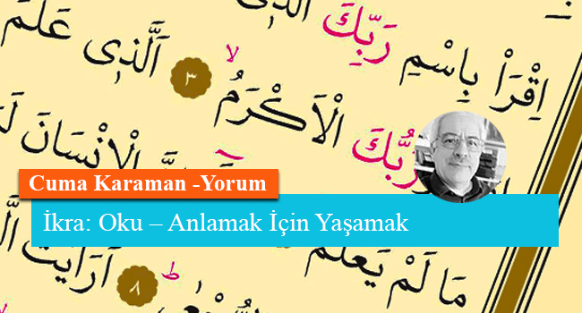 İkra: Oku – Anlamak İçin Yaşamak