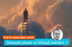 Sistem plan ve bilinçli hareket 2