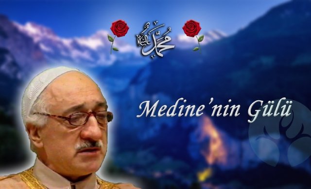 Fethullah Gülen Hocaefendi'nin sesinden Medine'nin Gül'ü